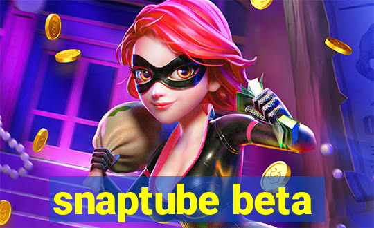 snaptube beta